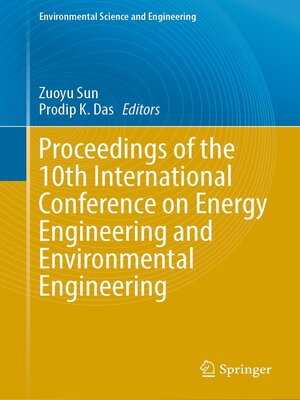 cover image of Proceedings of the 10th International Conference on Energy Engineering and Environmental Engineering